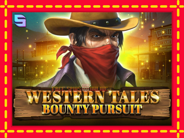 Western Tales - Bounty Pursuit - mesin slot dalam talian