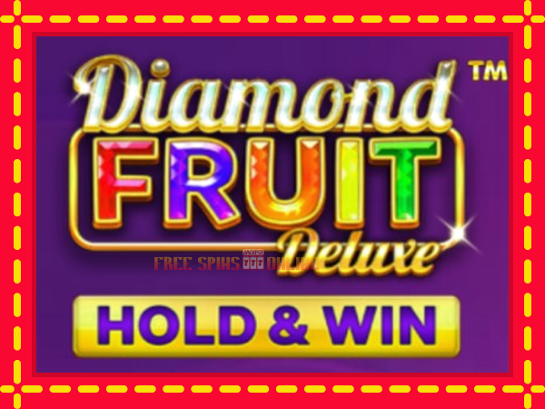 Diamond Fruit Deluxe - mesin slot dalam talian