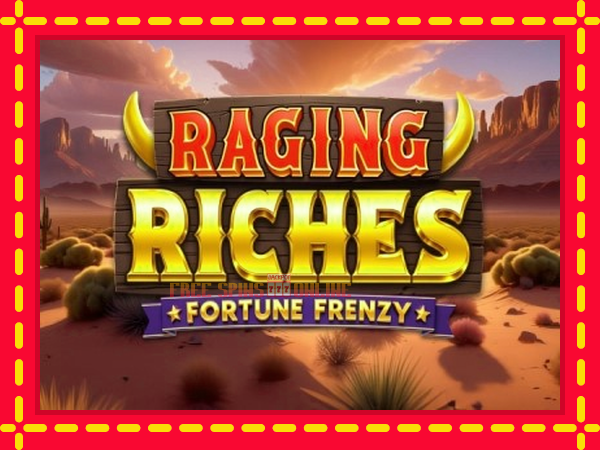 Raging Riches - mesin slot dalam talian