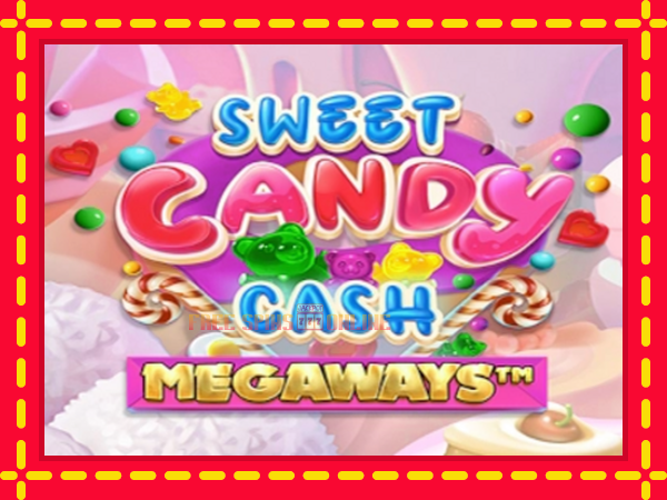 Sweet Candy Cash Megaway - mesin slot dalam talian