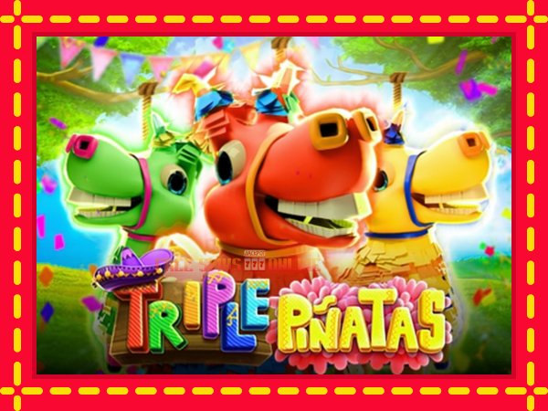 Triple Pinatas - mesin slot dalam talian