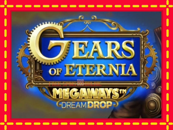 Gears of Eternia Megaways Dream Drop - mesin slot dalam talian