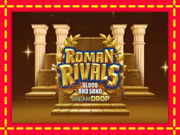 Roman Rivals Blood and Sand Dream Drop - mesin slot dalam talian