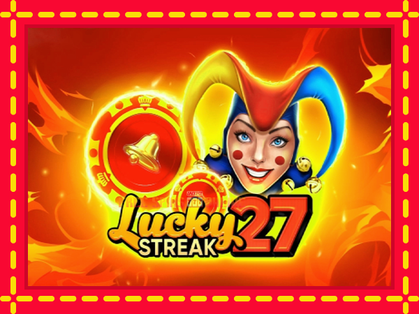 Lucky Streak 27 - mesin slot dalam talian