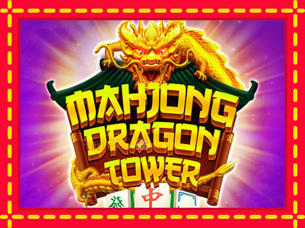 Mahjong Dragon Tower - mesin slot dalam talian