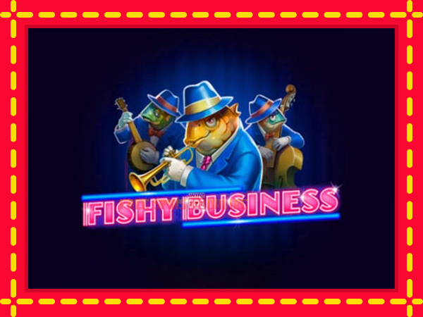 Fishy Business - mesin slot dalam talian