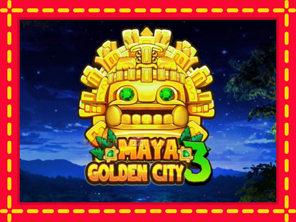 Maya Golden City 3 - mesin slot dalam talian