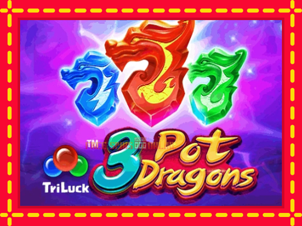 3 Pot Dragons - mesin slot dalam talian