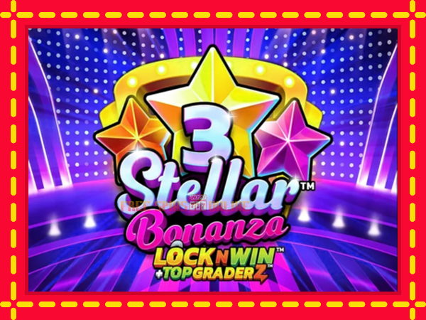 3 Stellar Bonanza - mesin slot dalam talian