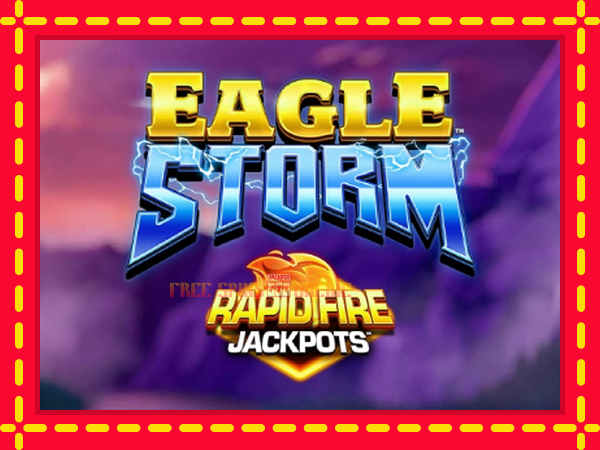 Eagle Storm Rapid Fire Jackpots - mesin slot dalam talian