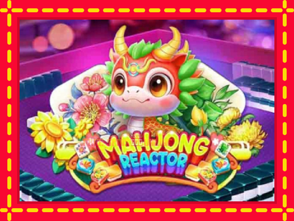 Mahjong Reactor - mesin slot dalam talian