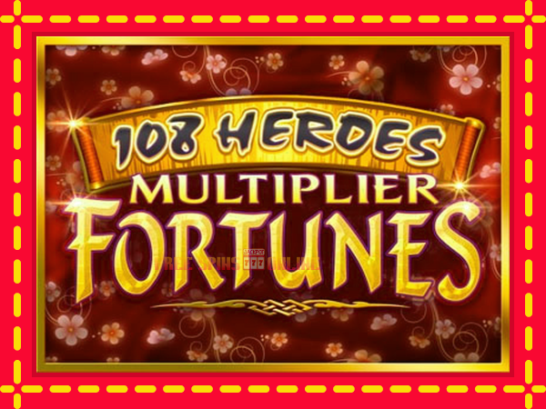 108 Heroes Multiplier Fortunes - mesin slot dalam talian