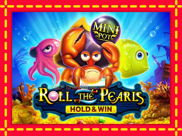 Roll The Pearls Hold & Win - mesin slot dalam talian