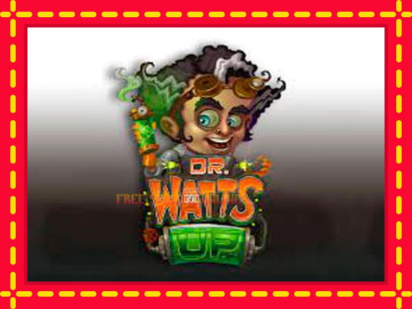 Dr Watts up - mesin slot dalam talian