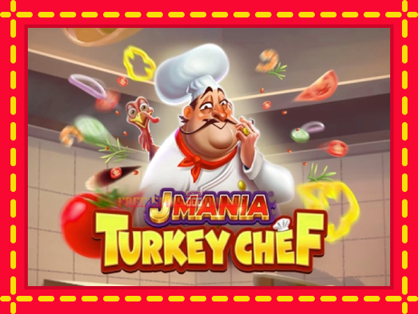 J Mania Turkey Chef - mesin slot dalam talian