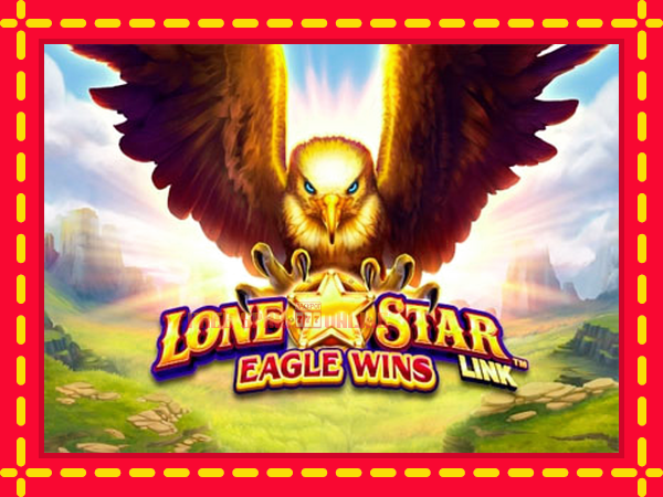 Lone Star Link: Eagle Wins - mesin slot dalam talian