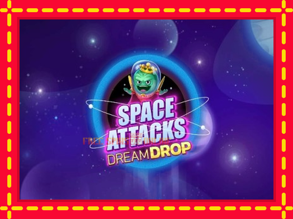 Space Attacks Dream Drop - mesin slot dalam talian