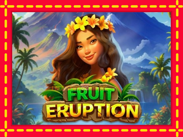 Fruit Eruption - mesin slot dalam talian