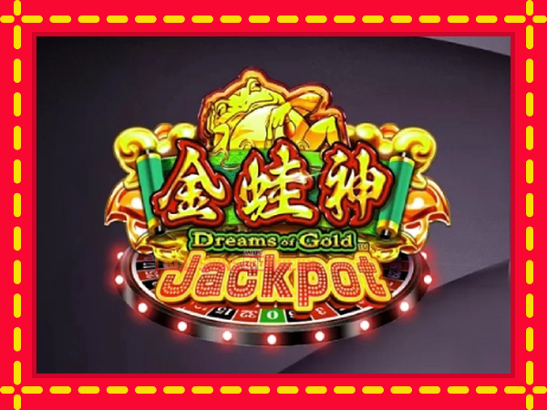 Dreams of Gold Jackpot - mesin slot dalam talian