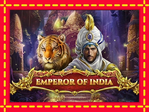 Emperor of India - mesin slot dalam talian