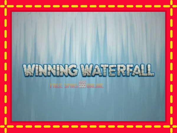 Winning Waterfall - mesin slot dalam talian