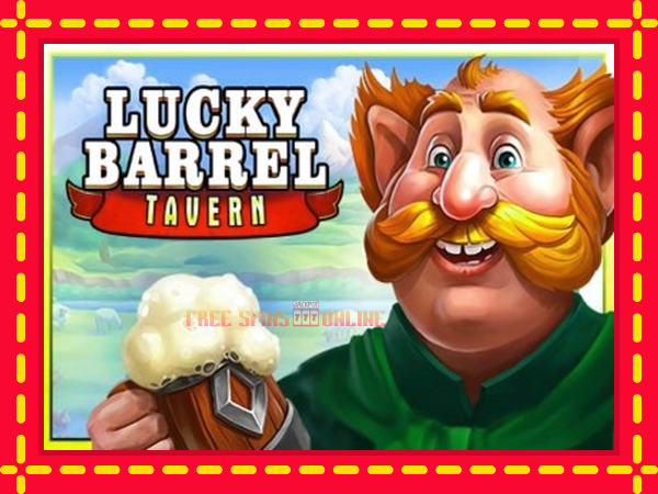 Lucky Barrel Tavern - mesin slot dalam talian