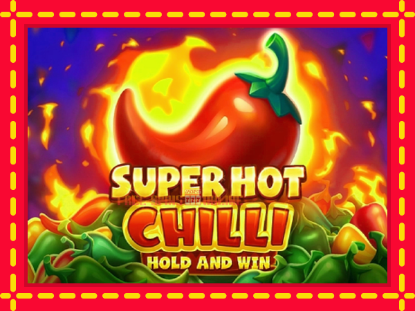 Super Hot Chilli - mesin slot dalam talian