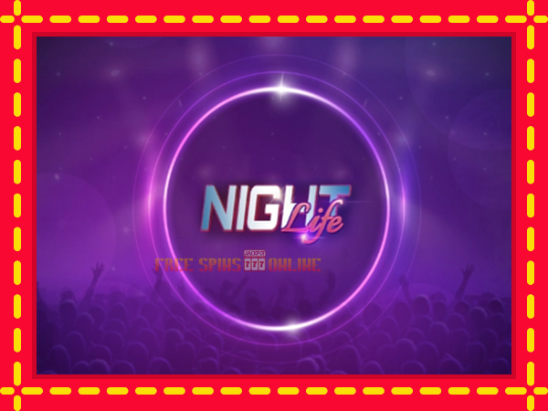 Night Life - mesin slot dalam talian