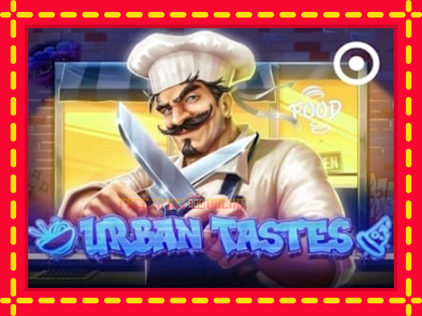 Urban Tastes - mesin slot dalam talian