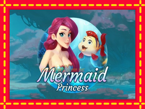 Mermaid Princess - mesin slot dalam talian