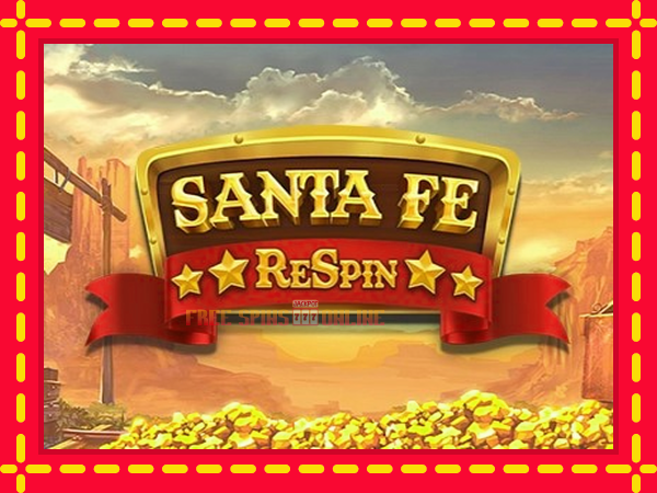 Santa Fe Respin - mesin slot dalam talian