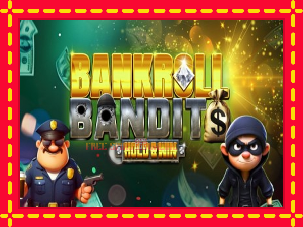 Bankroll Bandits - mesin slot dalam talian