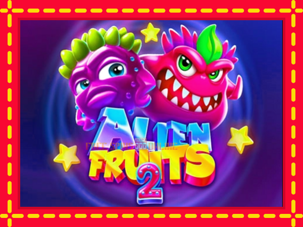 Alien Fruits 2 - mesin slot dalam talian