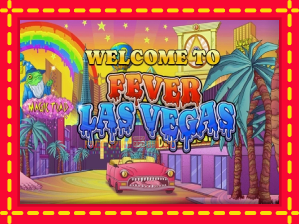 Fever Las Vegas - mesin slot dalam talian