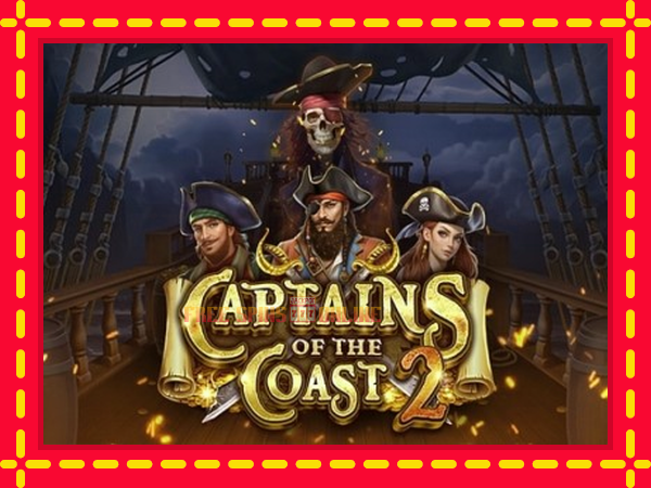 Captains of the Coast 2 - mesin slot dalam talian