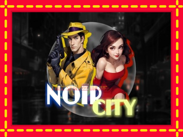 Noir City - mesin slot dalam talian