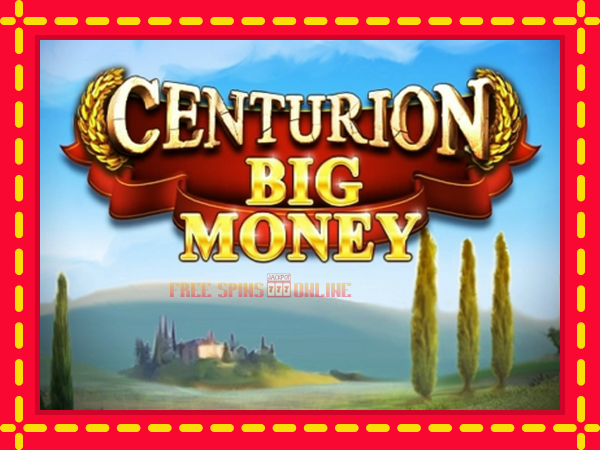 Centurion Big Money - mesin slot dalam talian