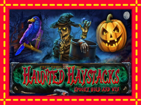 Haunted Haystacks - Spooky Hold and Win - mesin slot dalam talian