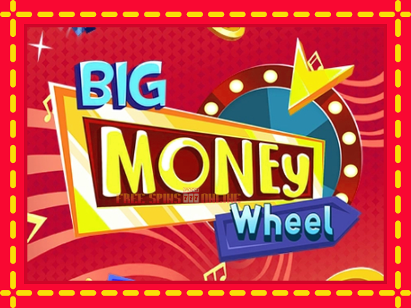 Big Money Wheel - mesin slot dalam talian