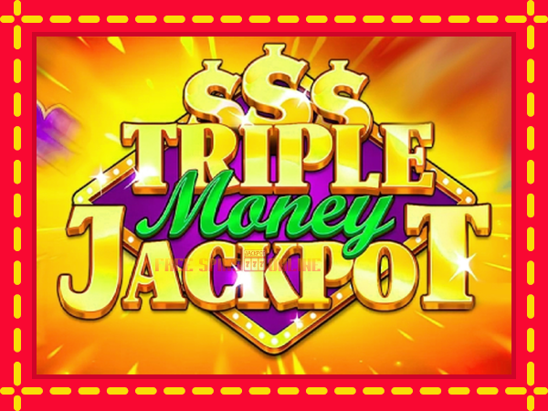 Triple Money Jackpot - mesin slot dalam talian