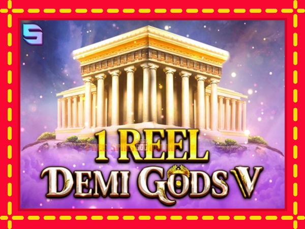 1 Reel - Demi Gods V - mesin slot dalam talian