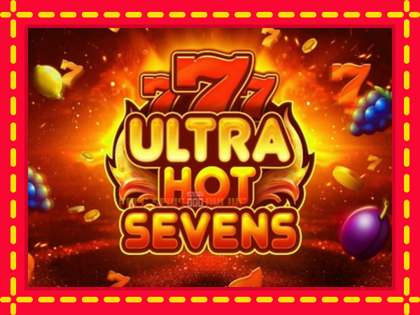 Ultra Hot Sevens - mesin slot dalam talian