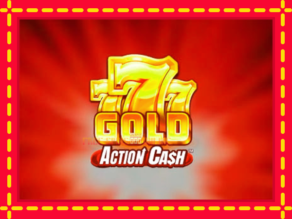 777 Gold Action Cash - mesin slot dalam talian