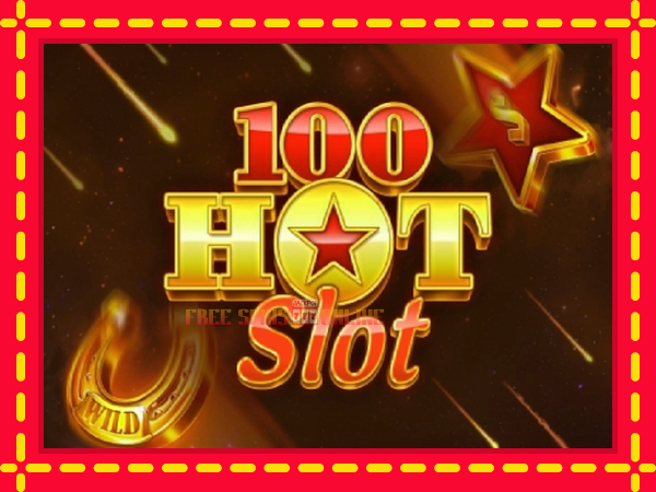 100 Hot Slot - mesin slot dalam talian