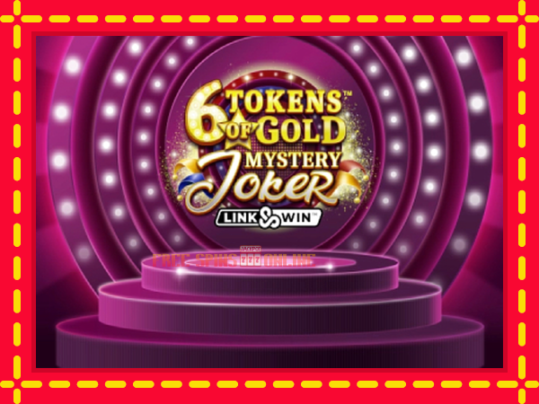 6 Tokens of Gold: Mystery Joker Link & Win - mesin slot dalam talian