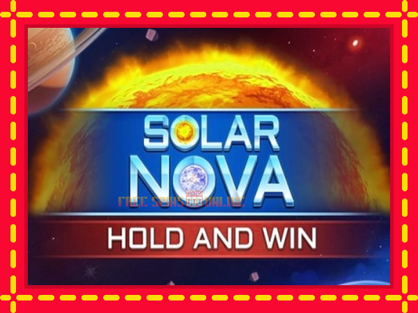 Solar Nova Hold and Win - mesin slot dalam talian