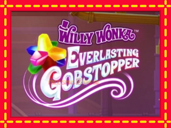 Willy Wonka Everlasting Gobstopper - mesin slot dalam talian