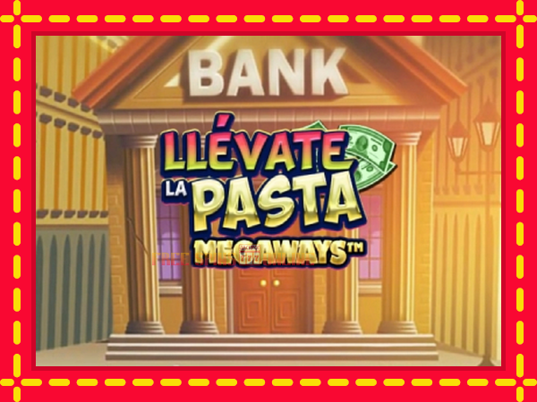 Llevate la Pasta Megaways - mesin slot dalam talian