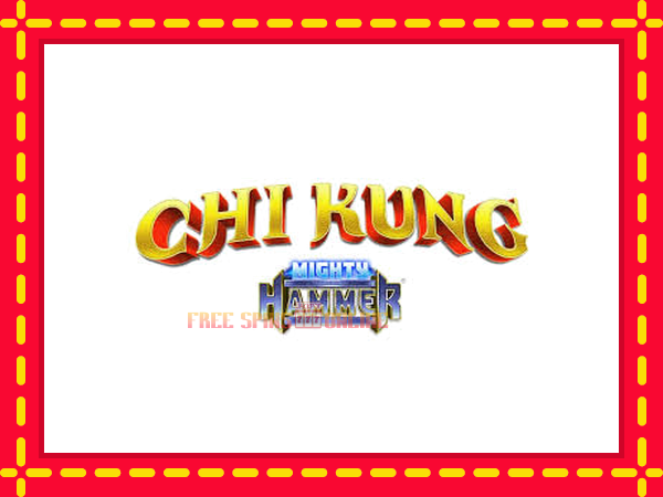 Chi Kung Mighty Hammer - mesin slot dalam talian