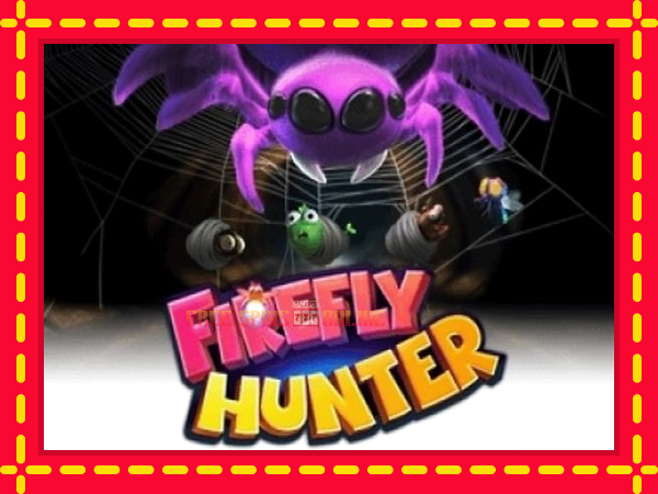 Firefly Hunter - mesin slot dalam talian